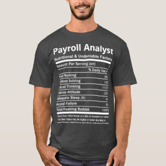 Lohnrollenanalyst Payroll Analyst TNutritional T-Shirt
