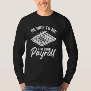 Lohnsachbearbeiter-Design für einen Lohnanalysten T-Shirt