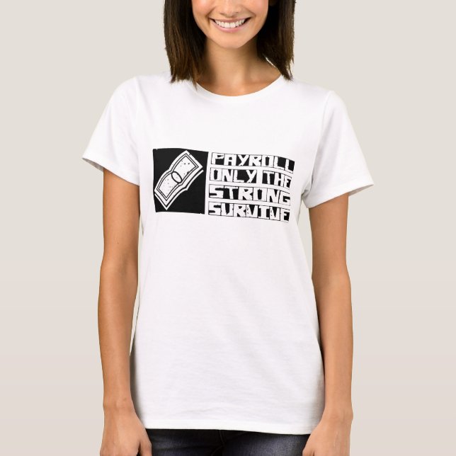 Lohnsummenüberleben T-Shirt (Vorderseite)