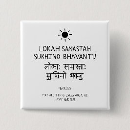Lokah Samastha Sukhina Bhavantu - Sanskrit quote Button