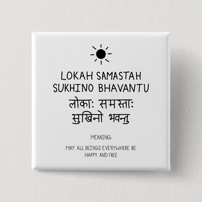 Lokah Samastha Sukhina Bhavantu - Sanskrit quote Button (Vorderseite)