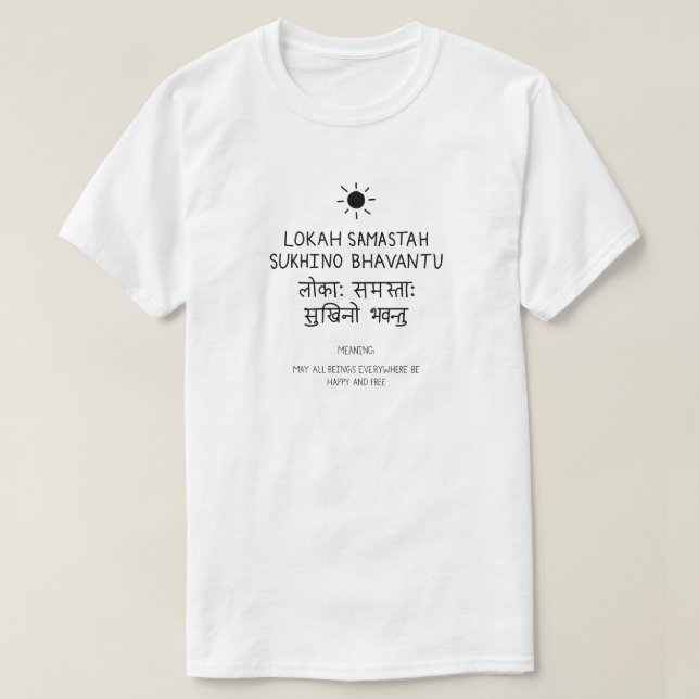 Lokah Samastha Sukhina Bhavantu - Sanskrit quote T-Shirt (Design vorne)
