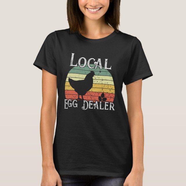 Lokale Eierhändler Huhn  Lokale Eierhändler Küken T-Shirt (Vorderseite)