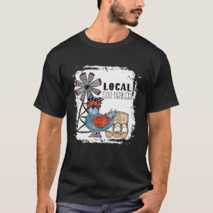 Lokale Eierhändler Hühnerfarm Landwirt T-Shirt