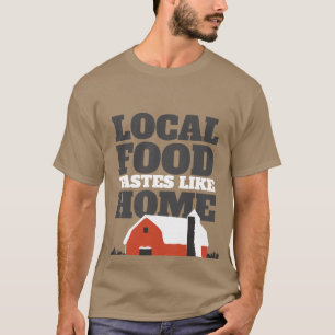 Lokale Speisen schmecken wie Zuhause Barn Shirt