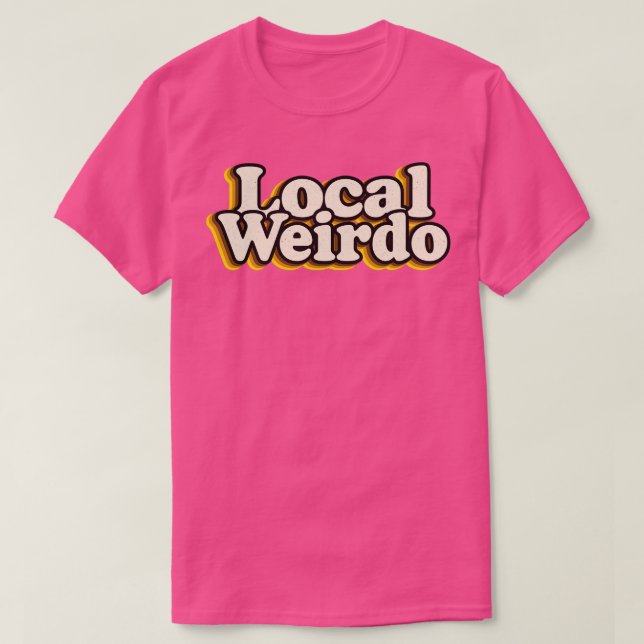 Lokale Weirdo T-Shirt (Design vorne)