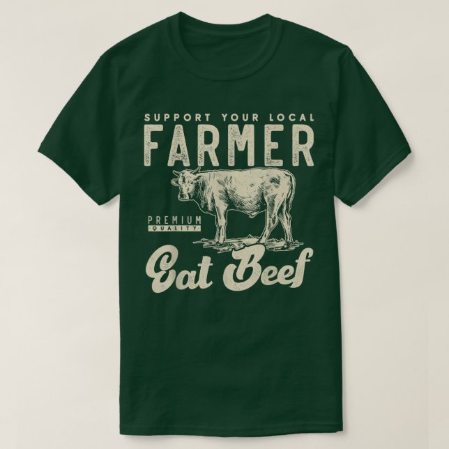 Lokale Your-Unterstützung beef cow farmer Small fa T-Shirt (Design vorne)