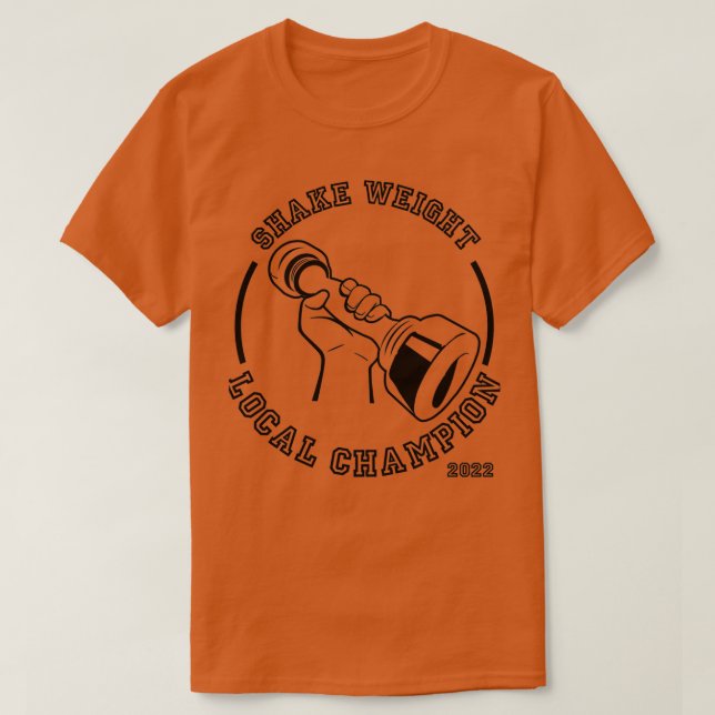 Lokaler Champion des Shake-Gewichts T-Shirt (Design vorne)