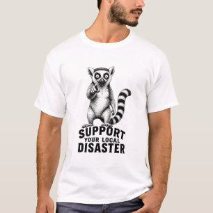 Lokaler Lemur der Katastrophe T-Shirt