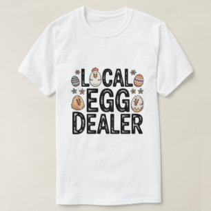 Lokales Eierhändler-T-Shirt T-Shirt