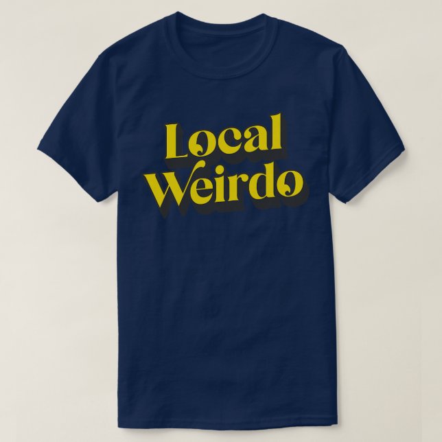 Lokales Weirdo 3 T-Shirt (Design vorne)