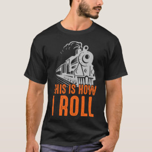 Lokomotive So fahre ich die Eisenbahn T-Shirt