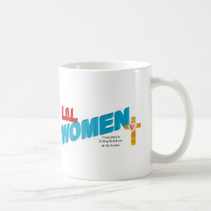 LOL Frauen - christliche Tasse