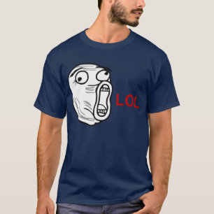 LOL Lachen-heraus lautes Raserei-Gesicht Meme T-Shirt