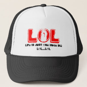 LOL, Leben ist gerade ein enormes großes LOL… L Truckerkappe