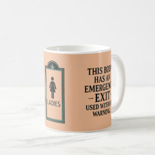 LOL Lecks Ladys Room Emergency Exit Funny Mug Kaffeetasse
