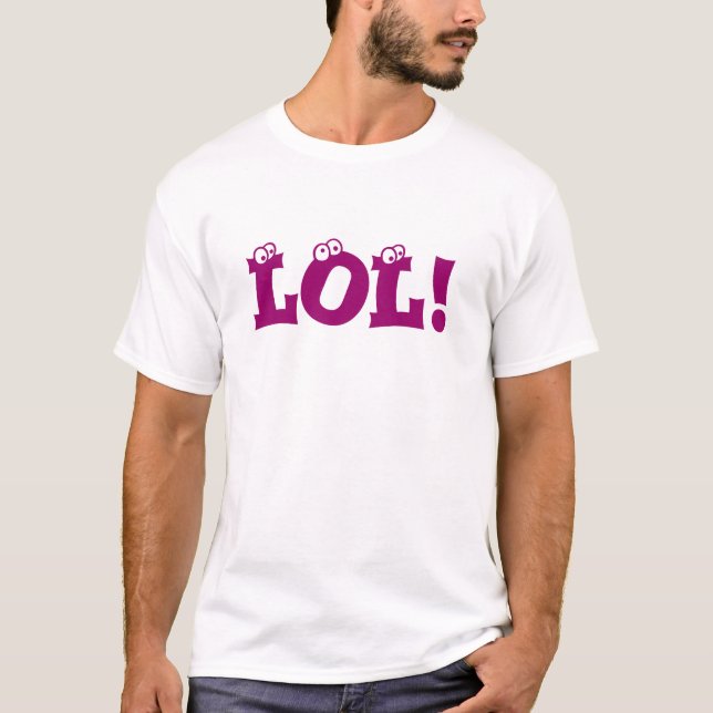 LOL! T-Shirt (Vorderseite)