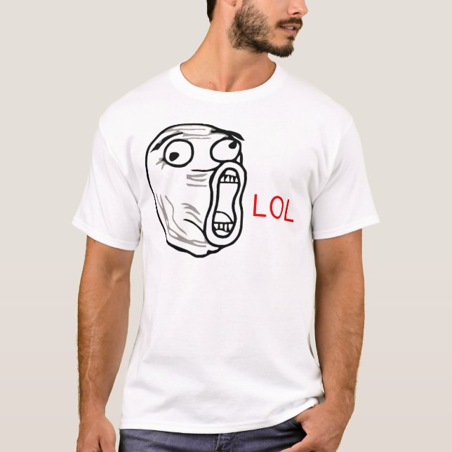 LOL Typ (von reddit 9gag und Raserei-Comicen) T-Shirt (Vorderseite)