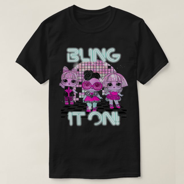 LOL Überraschung Bling es auf Gruppenschuss T-Shirt (Design vorne)