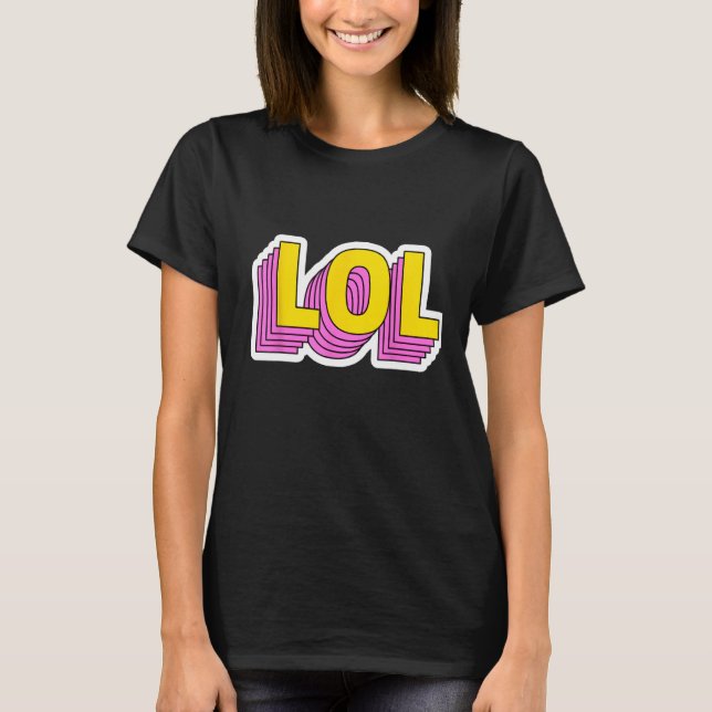 LOL Unisex T-Shirt (Vorderseite)