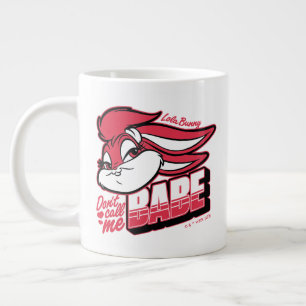 Lola Bunny nennt mich nicht Babe Jumbo-Tasse