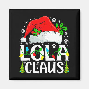 Lola Claus Lustige Weihnachten Familie Passende Magnet