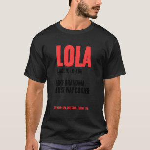 Lola Definition Philippine Filipina Großmutter T-Shirt