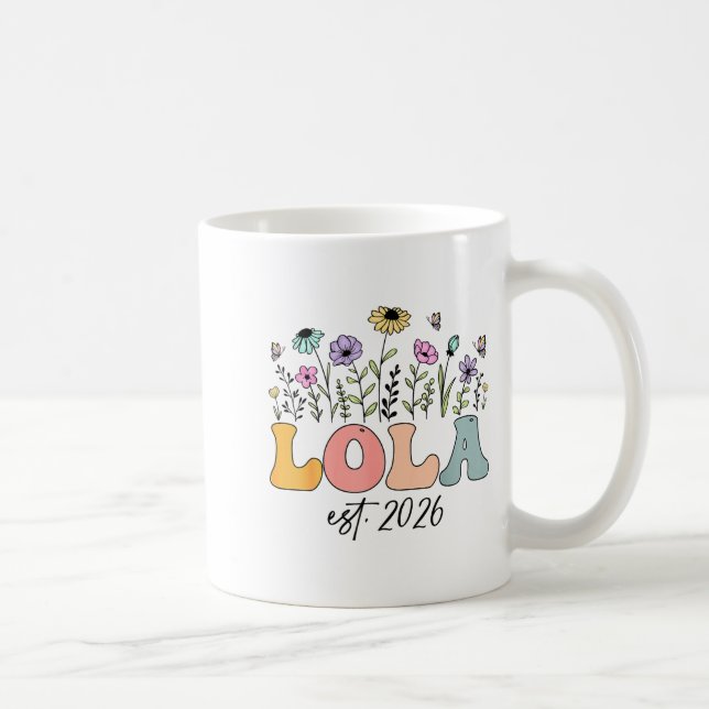 Lola Est. 2026 Wildflower Promoted To Lola  Kaffeetasse (Rechts)