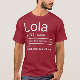 Lola Gifts Funny Oma Geschenk für Großmütter T-Shirt