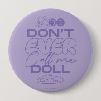 Lola "Nenn mich nie Puppe" Button