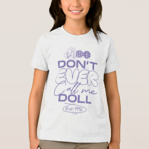 Lola "Nenn mich nie Puppe" Tri-Blend Shirt