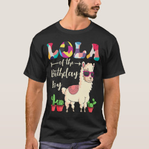 Lola of the Birthday Boy Lama Bday Party Celebrat T-Shirt