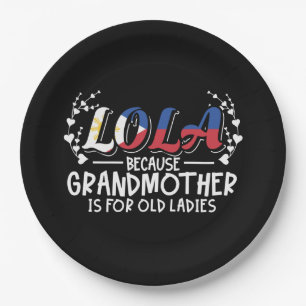 Lola - Philippinen - Zitat von Großmutter Old Lady Pappteller