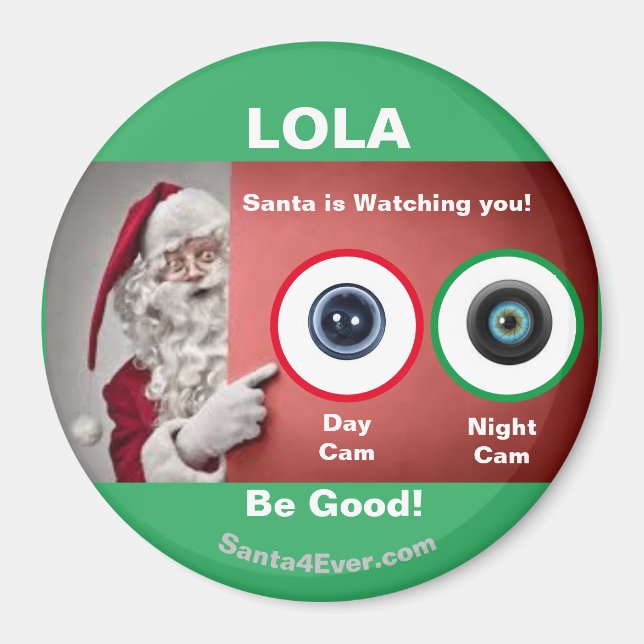 LOLA Santa beobachtet Sie!Tag und Nacht Magnet (Vorne)