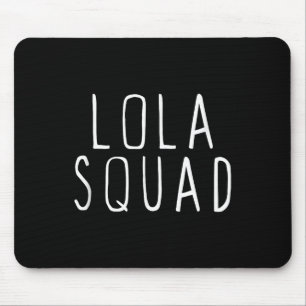 Lola Squad Niedlich Lustig Mousepad