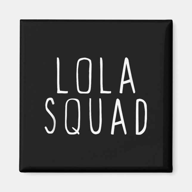 Lola Squad Süß Lustig  Magnet (Vorne)