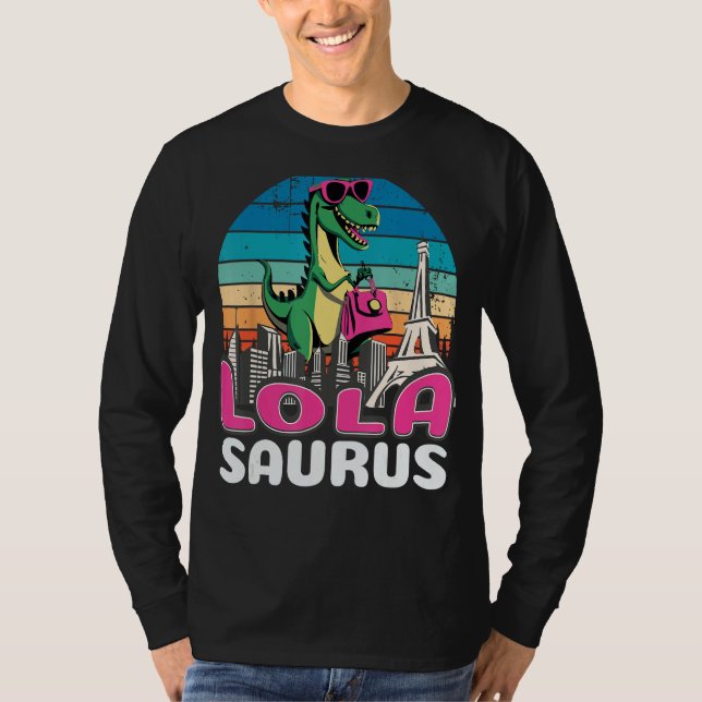 Lolasaurus T Rex Dinosaur Lola Saurus Familie T-Shirt (Vorderseite)
