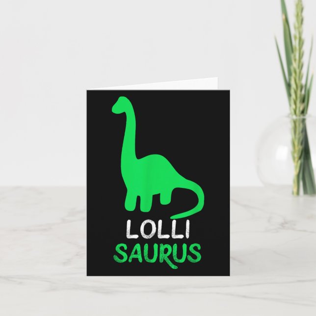 Lolli-saurus Funny Dino Dinosaur Lollisaurus Karte (Vorderseite)