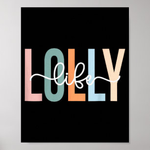 Lolly Life Lolly Oma Tee Unique Lolly Oma Poster