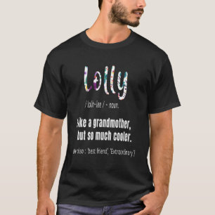 Lolly mag Großmutter, aber so viel Coolere Mütter T-Shirt