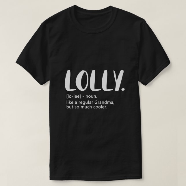 Lolly wie eine normale Oma, aber Coolere Mütter Da T-Shirt (Design vorne)