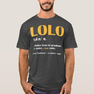LoLo Definition Noun Großeltern Tag Funny Geschenk T-Shirt