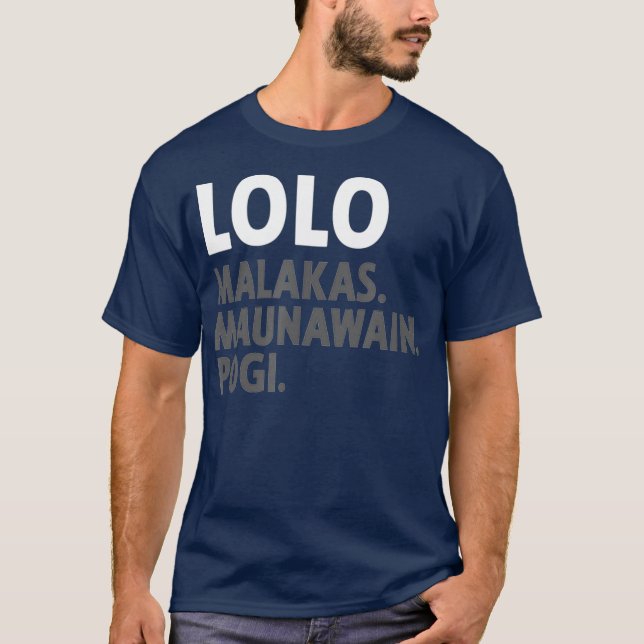 Lolo Filipino Grandpa  Funny Filipino T-Shirt (Vorderseite)