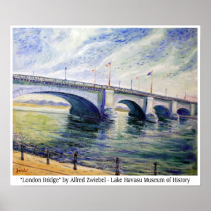 London Bridge by Alfred Zwiebel Poster
