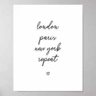 'London Paris New York Repeat' Poster | Rosa 8x10