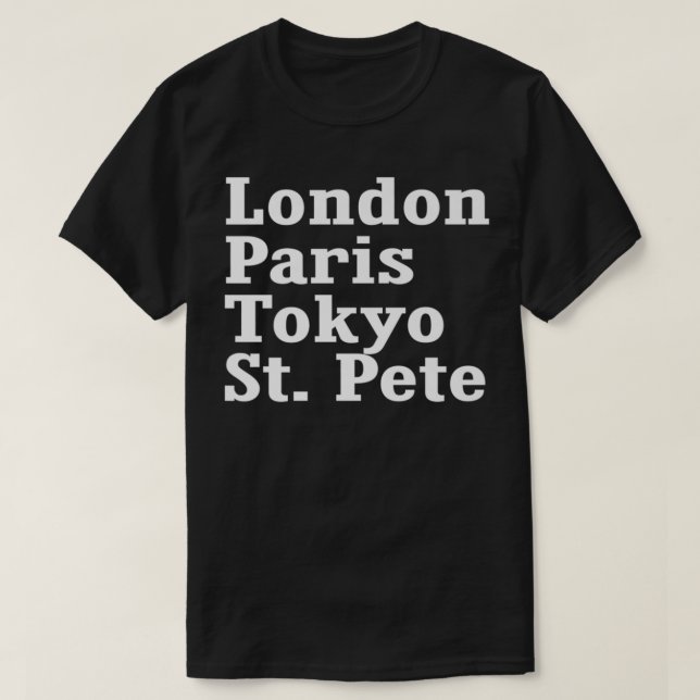 London Paris Tokyo St. Pete T-Shirt (Design vorne)