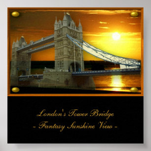 Londons Tower Bridge in Fantasy Sunshine Poster