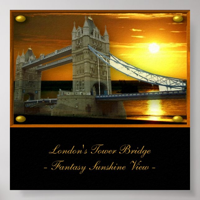 Londons Tower Bridge in Fantasy Sunshine Poster (Vorne)
