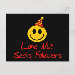 Lone Nut Seeks Followers Postkarte