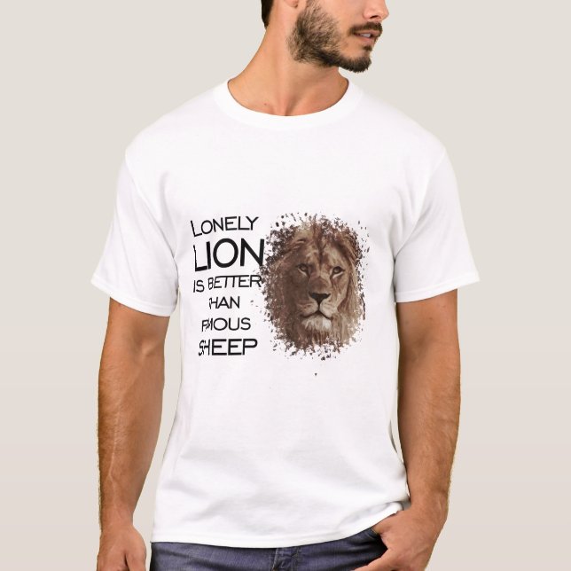 Lonely Lion ist besser als berühmte Schafe - das Z T-Shirt (Vorderseite)